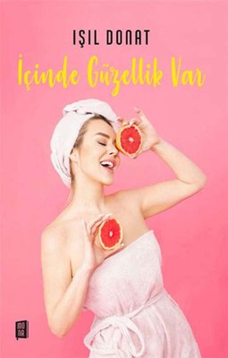 İçinde Güzellik Var | Mona Yayınları
