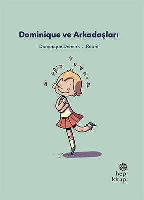 Dominique ve Arkadaşları - İlk Okuma Hikayeleri | Hep Kitap