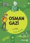 Osman Gazi - Dedemizin İzinde Tarih Serisi | Yeditepe Yayınevi