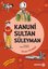 Kanuni Sultan Süleyman - Dedemizin İzinde Tarih Serisi | Yeditepe Yayınevi