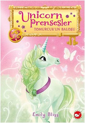Unicorn Prensesler 3 - Tomurcuk'un Balosu | Beyaz Balina Yayınları