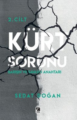 Kürt Sorunu 2 - Barışın ve Savaşın Anahtarı | Çıra Yayınları