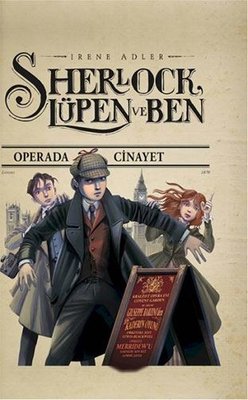 Sherlock Lüpen ve Ben - Operada Cinayet | Doğan Çocuk
