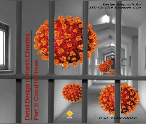 Detail Design in Harsh Climates Part 3: Covid19 Times | Duvar Yayınları