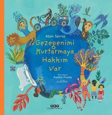 Gezegenimi Kurtarmaya Hakkım Var | Yapı Kredi Yayınları