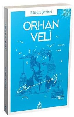 Orhan Veli Bütün Şiirleri | Ren Kitap