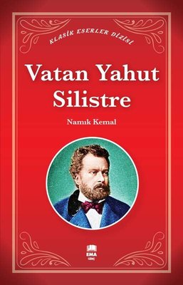 Vatan Yahut Silistre - Klasik Eserler Dizisi | Ema Genç