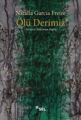 Ölü Derimiz | Sel Yayıncılık