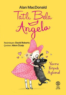 Tatlı Bela Angela - Yavru Köpek Aşkına! | Sia
