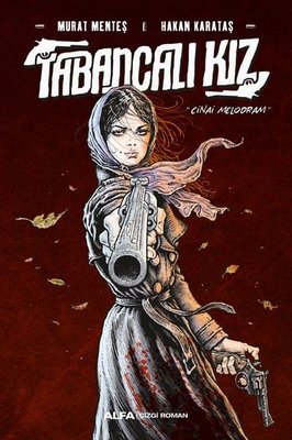 Tabancalı Kız | Alfa Yayınları