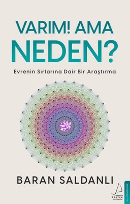Varım! Ama Neden? | Destek Yayınları