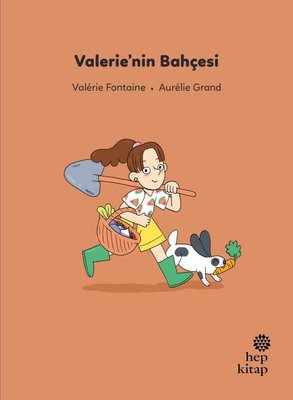 Valerie'nin Bahçesi - İlk Okuma Hikayeleri | Hep Kitap