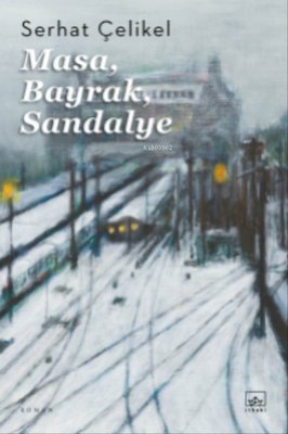 Masa Bayrak Sandalye | İthaki Yayınları