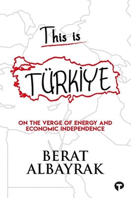 This is Türkiye - On The Verge of Energy and Economic Independence | Turkuvaz Yayınları