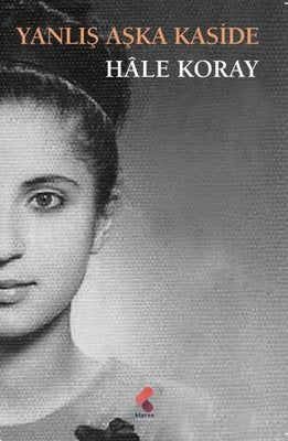 Yanlış Aşka Kaside | Klaros Yayınları