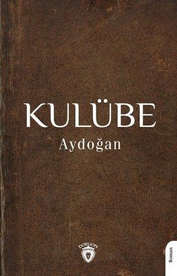 Kulübe | Dorlion Yayınevi