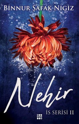 Nehir - İs Serisi 2 | Dokuz Yayınları (Ciltli)