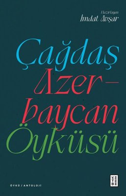 Çağdaş Azerbaycan Öyküsü | Ketebe Yayınları
