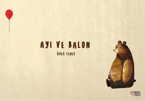 Ayı ve Balon | Masalperest