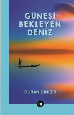 Güneşi Bekleyen Deniz | La Kitap