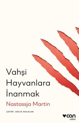 Vahşi Hayvanlara İnanmak | Can Yayınları
