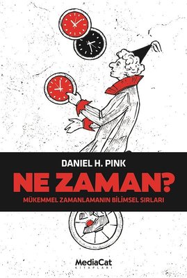 Ne Zaman? Mükemmel Zamanlamanın Bilimsel Sırları | Mediacat