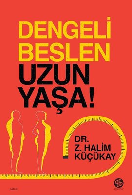 Dengeli Beslen Uzun Yaşa! | Sahi Kitap