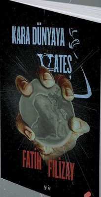 Kara Dünyaya Ateş | Klaros Yayınları