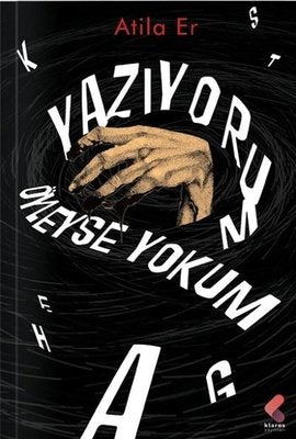 Yazıyorum Öyleyse Yokum | Klaros Yayınları