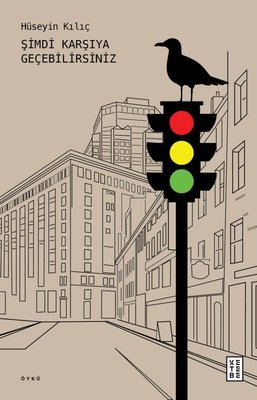 Şimdi Karşıya Geçebilirsiniz | Ketebe Yayınları