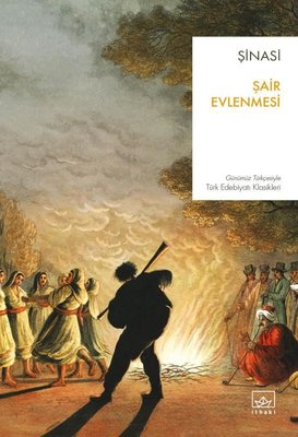 Şair Evlenmesi - Günümüz Türkçesiyle Türk Edebiyatı Klasikleri | İthaki Yayınları
