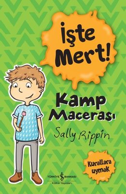 İşte Mert! Kamp Macerası - Kurallara Uymak | İş Bankası Kültür Yayınları