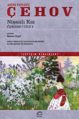 Nişanlı Kız - Öyküler - Cilt 8 - İletişim Klasikleri | İletişim Yayınları