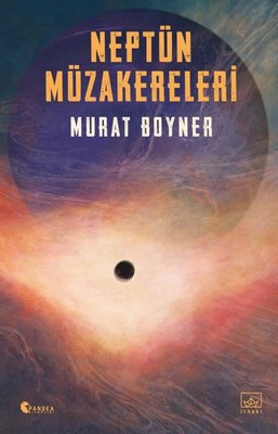 Neptün Müzakereleri | İthaki Yayınları