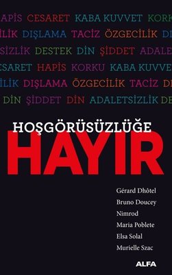 Hoşgörüsüzlüğe Hayır | Alfa Yayınları