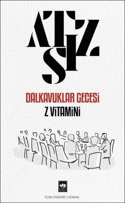 Dalkavuklar Gecesi Z Vitamini | Ötüken Neşriyat