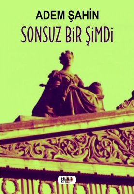 Sonsuz Bir Şimdi | Tilki Yayınları