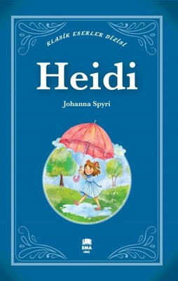 Heidi - Klasik Eserler Dizisi | Ema Genç