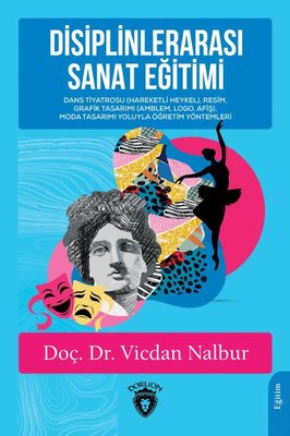 Disiplinlerarası Sanat Eğitimi | Dorlion Yayınevi