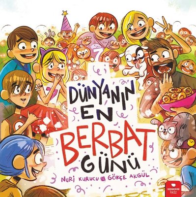 Dünyanın En Berbat Günü | Redhouse Kidz Yayınları