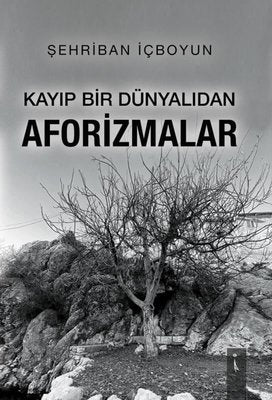 Kayıp Bir Dünyalıdan Aforizmalar | İkinci Adam Yayınları