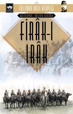 Firak-ı Irak - Süleyman Nazif Kitaplığı | Ötüken Yayınları