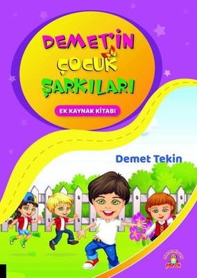 Demet'in Çocuk Şarkıları - Ek Kaynak Kitabı | Akademisyen Kitabevi