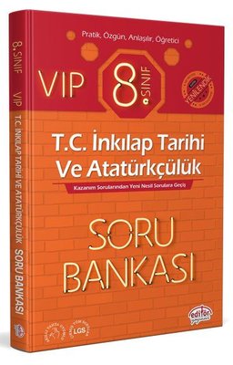8.Sınıf VIP T.C. İnkılap Tarihi ve Atatürkçülük Soru Bankası | Editör (İnce Kapak)