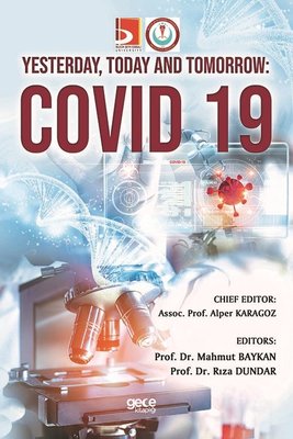 Covid 19 - Yesterday Today and Tomorrow | Gece Kitaplığı