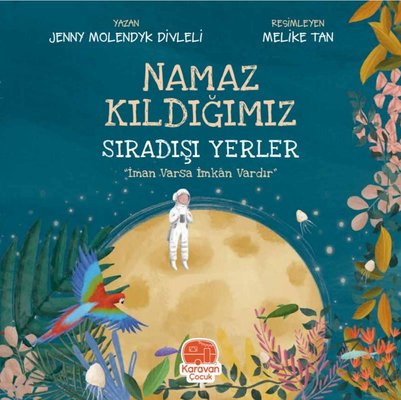Namaz Kıldığımız Sıradışı Yerler | Karavan Çocuk