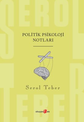 Politik Psikoloji Notları | Okuyan Us Yayınları