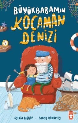 Büyükbabamın Kocaman Denizi | Timaş Çocuk