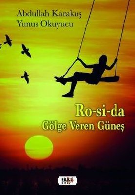 Ro-si-Da Gölge Veren Güneş | Tilki Yayınları