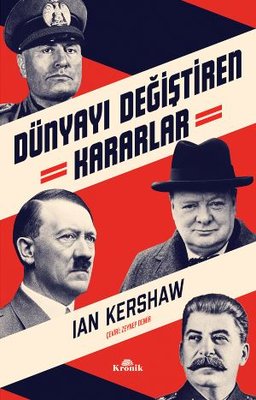 Dünyayı Değiştiren Kararlar | Kronik Kitap